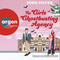 Hörbuchcover von The Girls Ghostbusting Agency – Merry Spooky Love von Josie Silver, wird gesprochen von Mélanie Fouché