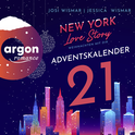 Hörbuchcover von New York Love Story – Weihnachten mit dir. Türchen 21: Ein Adventskalender von Josi Wismar, Jessica Wismar, wird gesprochen von Louis Friedemann Thiele