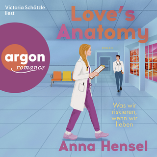 Hörbuchcover von Love's Anatomy: Was wir riskieren, wenn wir lieben
