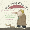 Hörbuchcover von Ritze, Rotze, Ringelratz: Ausgesprochene Frechheiten von Joachim Ringelnatz, wird gesprochen von Otto Sander