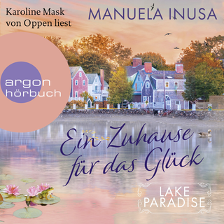 Hörbuchcover von Lake Paradise – Ein Zuhause für das Glück