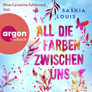 Hörbuchcover von All die Farben zwischen uns