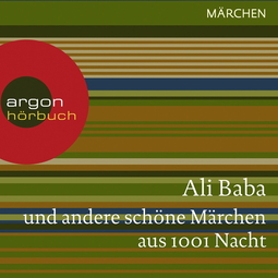 Hörbuchcover von Ali Baba und andere schöne Märchen aus 1001 Nacht von Diverse, wird gesprochen von Matthias Haase, Brita Sommer