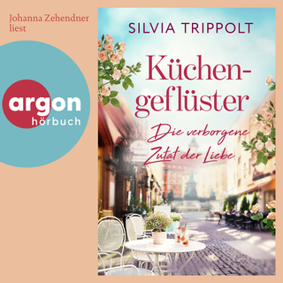 Hörbuchcover von Küchengeflüster: Die verborgene Zutat der Liebe