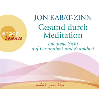 Hörbuchcover von Gesund durch Meditation: Die neue Sicht auf Gesundheit und Krankheit