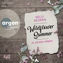 Hörbuchcover von Wildflower Summer: In deinen Armen von Kelly Moran, wird gesprochen von Juli Holler
