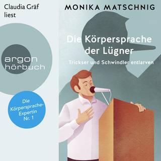 Hörbuchcover von Die Körpersprache der Lügner: Trickser und Schwindler entlarven