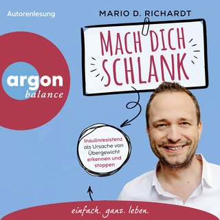 Hörbuchcover von Mach dich schlank: Insulinresistenz als Ursache von Übergewicht erkennen und stoppen