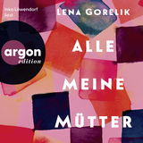Hörbuchcover von Alle meine Mütter von Inka Löwendorf