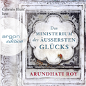Hörbuchcover von Das Ministerium des äußersten Glücks von Arundhati Roy, wird gesprochen von Gabriele Blum