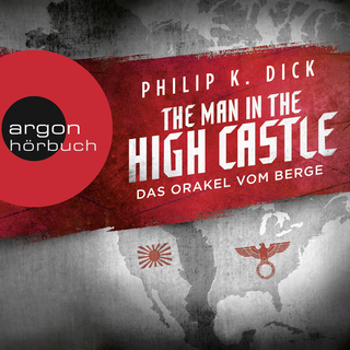 Hörbuchcover von The Man in the High Castle: Das Orakel vom Berge