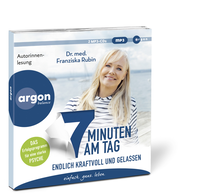 Zusatzmaterial PA 978 3 8398 8260 3 innen 002 von 7 Minuten am Tag endlich kraftvoll und gelassen: Was die Seele stark macht! von Dr. med. Franziska Rubin