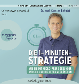 Hörbuchcover von Die 1-Minuten-Strategie: Wie Sie mit Micro-Preps gesünder werden und Ihr Leben verlängern von Dr. med. Carsten Lekutat, wird gesprochen von Oliver Erwin Schönfeld