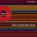 Hörbuchcover von Die Gedichte Box (Die schönsten Gedichte von: Heinrich Heine / Joh. W. v. Goethe / Annette von Droste-Hülshoff / Joseph von Eichendorff / Friedrich Schiller) von Heinrich Heine, Johann Wolfgang von Goethe, Annette von Droste-Hülshoff, Joseph von Eichendorff, Friedrich Schiller