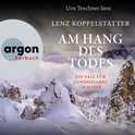 Hörbuchcover von Am Hang des Todes: Ein Fall für Commissario Grauner von Lenz Koppelstätter, wird gesprochen von Uve Teschner