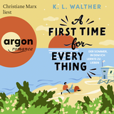 Hörbuchcover von A First Time for Everything: Der Sommer, in dem ich lernte zu lieben von K. L. Walther
