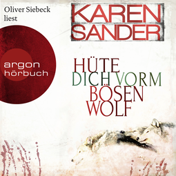 Hörbuchcover von Hüte dich vorm bösen Wolf von Karen Sander, wird gesprochen von Oliver Siebeck