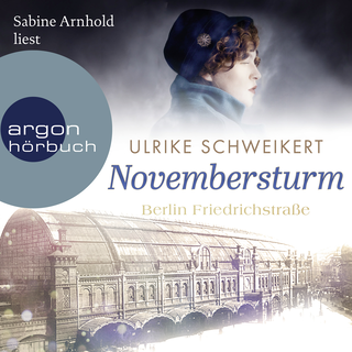 Hörbuchcover von Berlin Friedrichstraße: Novembersturm