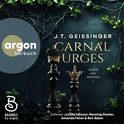 Hörbuchcover von Carnal Urges von J. T. Geissinger, wird gesprochen von Ella Larsson, Henning Decker, Ben Adam, Amanda Felser