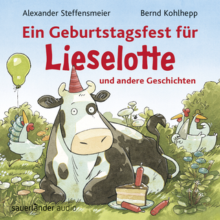 Hörbuchcover von Ein Geburtstagsfest für Lieselotte und andere Geschichten: Drei Abenteuer mit Kuh Lieselotte für Mädchen und Jungen ab 3 Jahren