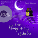 Hörbuchcover von Der Klang deines Lächelns von Dani Atkins, wird gesprochen von Richard Barenberg, Anna Carlsson, Elena Wilms