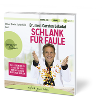 Zusatzmaterial PA 978 3 8398 8238 2 innen 001 von Schlank für Faule: Das Leben ist zu kurz, um sich mit nutzlosen Diäten zu quälen von Dr. med. Carsten Lekutat, Oliver Erwin Schönfeld