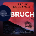 Hörbuchcover von Bruch: Ein dunkler Ort von Frank Goldammer, wird gesprochen von Stefan Kaminski