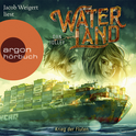 Hörbuchcover von Waterland – Krieg der Fluten von Dan Jolley, wird gesprochen von Jacob Weigert
