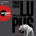 Hörbuchcover von Lupus: Alles Böse kehrt zurück von Tibor Rode, wird gesprochen von Tim Gössler