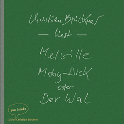 Hörbuchcover von Moby-Dick oder Der Wal von Herman Melville, wird gesprochen von Christian Brückner