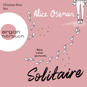 Hörbuchcover von Solitaire: Keine Liebesgeschichte von Alice Oseman, wird gesprochen von Christiane Marx