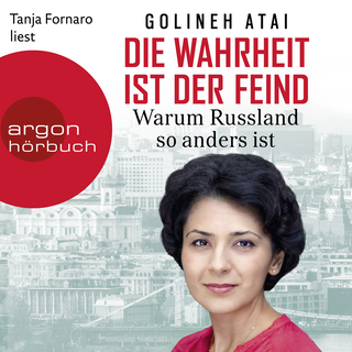 Hörbuchcover von Die Wahrheit ist der Feind: Warum Russland so anders ist