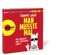Zusatzmaterial PA 978 3 8398 9778 2 innen 002 von Man müsste mal – Nix gemacht und trotzdem happy: Neue Gute-Laune-Storys von Tommy Jaud