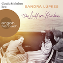 Hörbuchcover von Das Licht im Rücken von Sandra Lüpkes, wird gesprochen von Claudia Michelsen