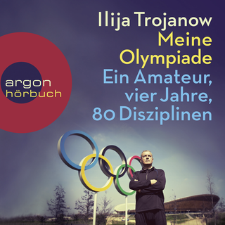 Hörbuchcover von Meine Olympiade: Ein Amateur, vier Jahre, 80 Disziplinen