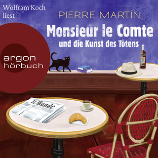 Hörbuchcover von Monsieur le Comte und die Kunst des Tötens: Kriminalroman