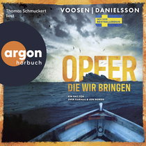 Hörbuchcover von Opfer, die wir bringen: Ein Fall für Svea Karhuu & Jon Nordh von Roman Voosen, Kerstin Signe Danielsson, wird gesprochen von Thomas Schmuckert