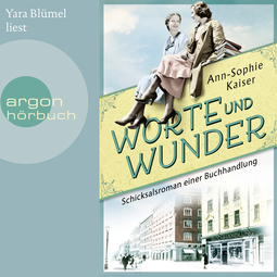 Hörbuchcover von Worte und Wunder – Schicksalsroman einer Buchhandlung von Ann-Sophie Kaiser, wird gesprochen von Yara Blümel