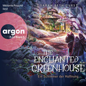 Hörbuchcover von The Enchanted Greenhouse: Ein Schimmer der Hoffnung von Sarah Beth Durst, wird gesprochen von Mélanie Fouché