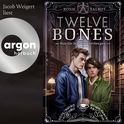 Hörbuchcover von Twelve Bones – Die Souls-Dilogie: Was die Schatten verbergen von Rosie Talbot, wird gesprochen von Jacob Weigert