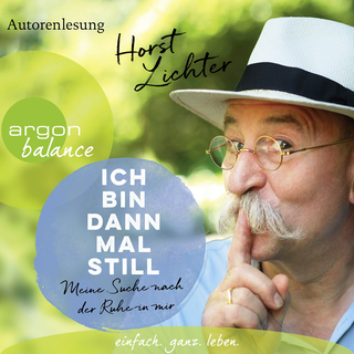 Hörbuchcover von Ich bin dann mal still: Meine Suche nach der Ruhe in mir