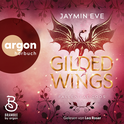 Hörbuchcover von Gilded Wings: Roman von Jaymin Eve, wird gesprochen von Lea Roser