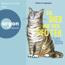 Hörbuchcover von Ein Dieb auf vier Pfoten: Das zweite Leben der vergessenen Kuscheltiere von Katherine Applegate, wird gesprochen von Manon Straché