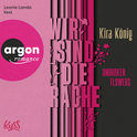 Hörbuchcover von Unbroken Flowers − Wir sind die Rache von Kira König, wird gesprochen von Leonie Landa