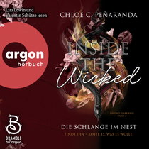 Hörbuchcover von Inside the Wicked. Die Schlange im Nest: Finde ihn – koste es, was es wolle von Chloe C. Peñaranda, wird gesprochen von Lara Lowin, Valentin Schütze