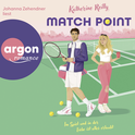 Hörbuchcover von Match Point von Katherine Reilly, wird gesprochen von Johanna Zehendner