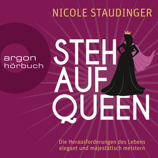 Hörbuchcover von Stehaufqueen: Die Herausforderungen des Lebens elegant und majestätisch meistern