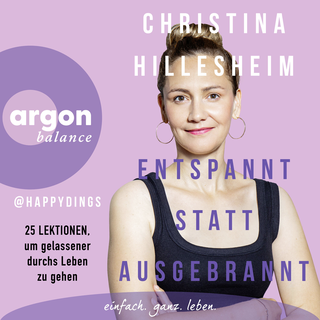 Hörbuchcover von Entspannt statt ausgebrannt: 25 Lektionen, um gelassener durchs Leben zu gehen