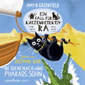 Hörbuchcover von Ein Fall für Katzendetektiv Ra - Die Suche nach Pharaos Sohn von Amy Butler Greenfield, wird gesprochen von Dietmar Bär