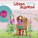 Hörbuchcover von Liliane Susewind - Ein Pony mit Flausen im Kopf von Marlene Jablonski, Tanya Stewner, wird gesprochen von Catherine Stoyan